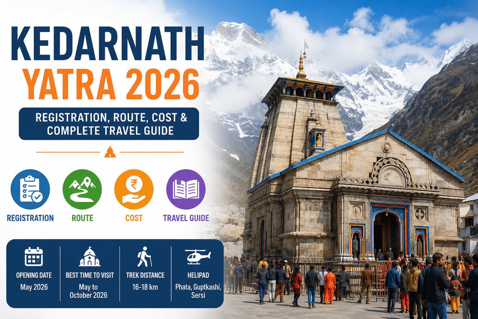 Kedarnath Yatra 2026: Registration, Route, Cost & Complete Travel Guide