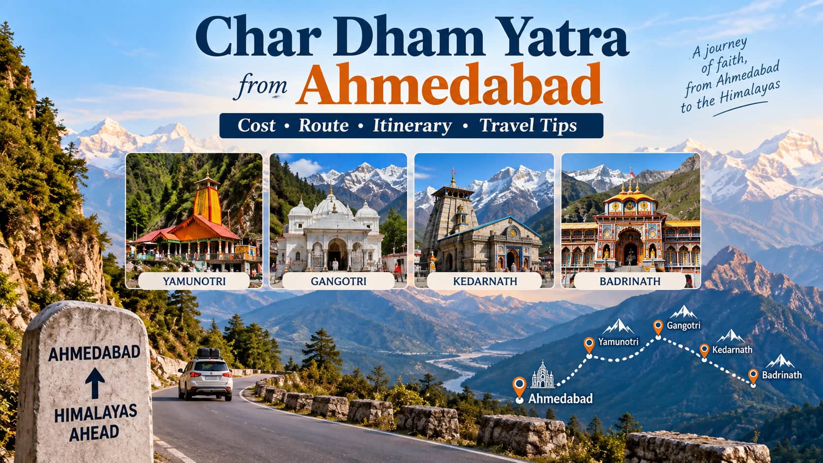 Char Dham Yatra from Ahmedabad: Cost, Route, Itinerary & Travel Tips