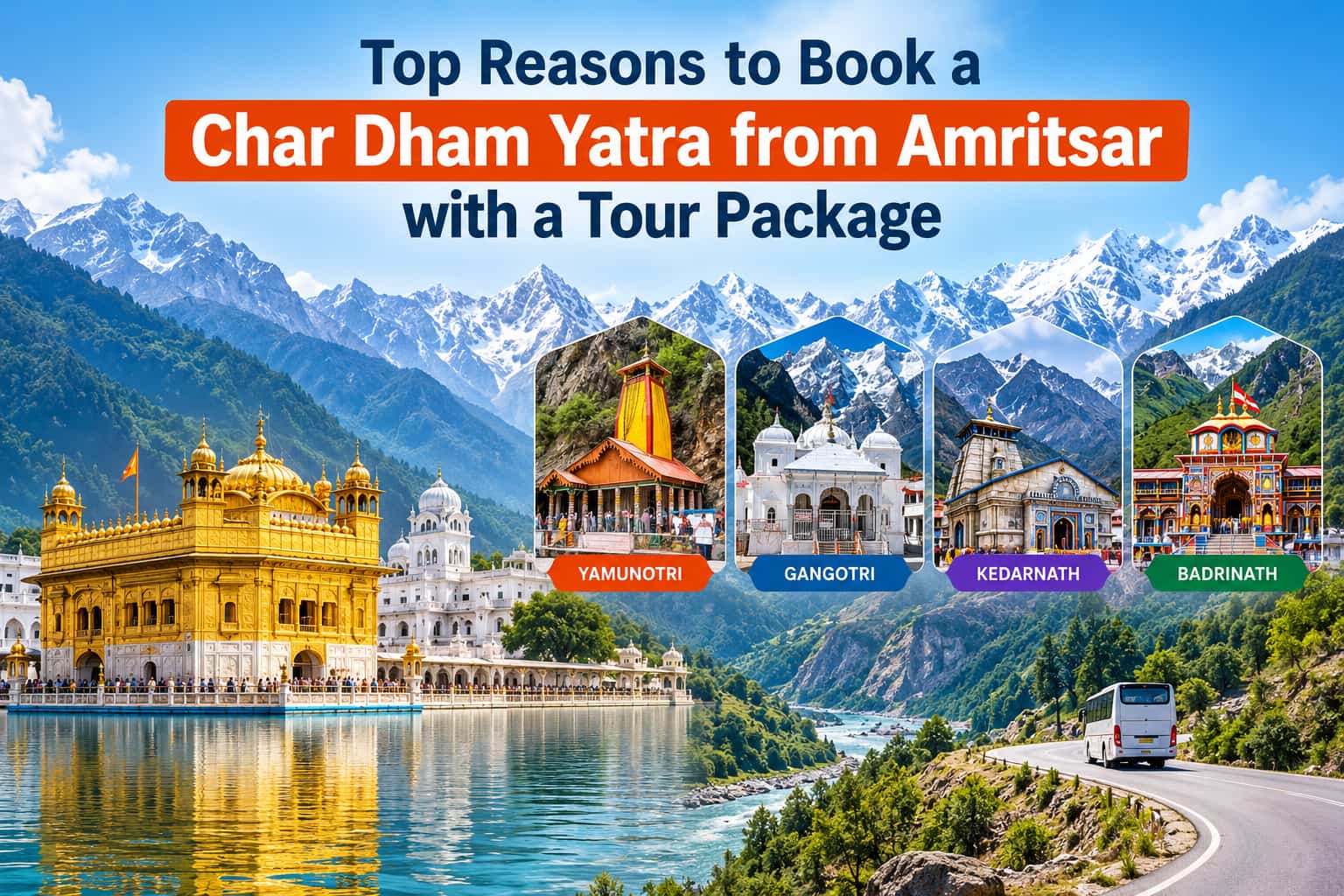 Top Reasons to Book a Char Dham Yatra from Amritsar with a Tour Package