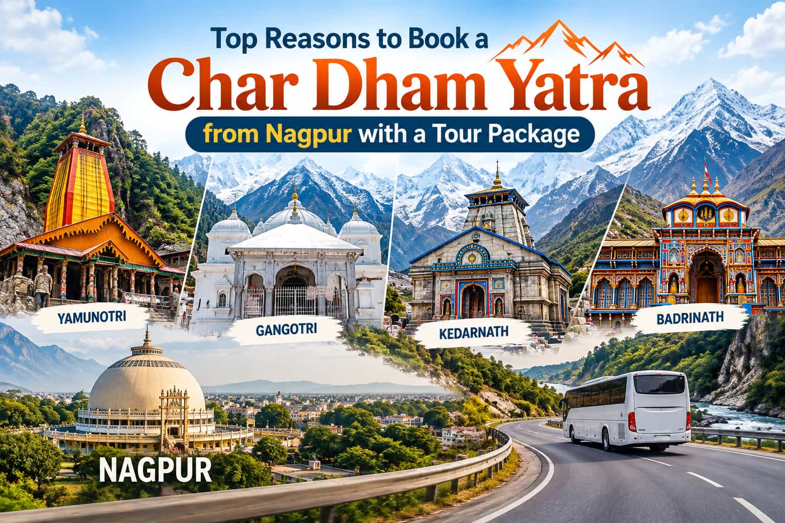 Top Reasons to Book a Char Dham Yatra from Nagpur with a Tour Package