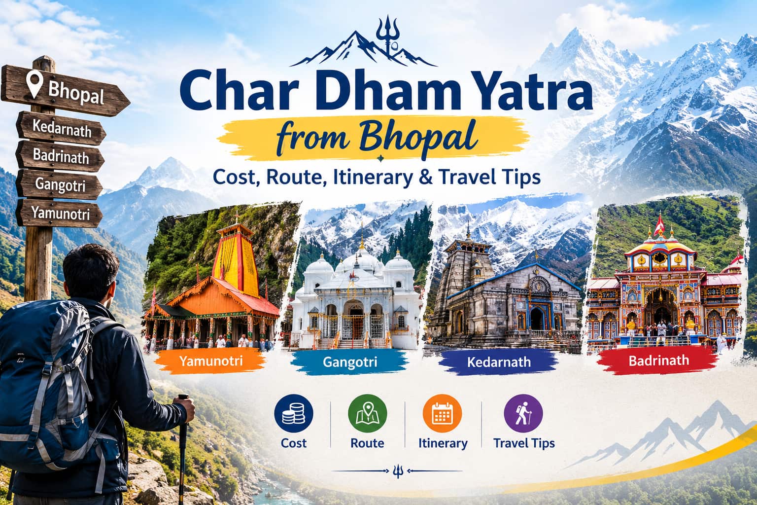 Char Dham Yatra from Bhopal: Cost, Route, Itinerary & Travel Tips