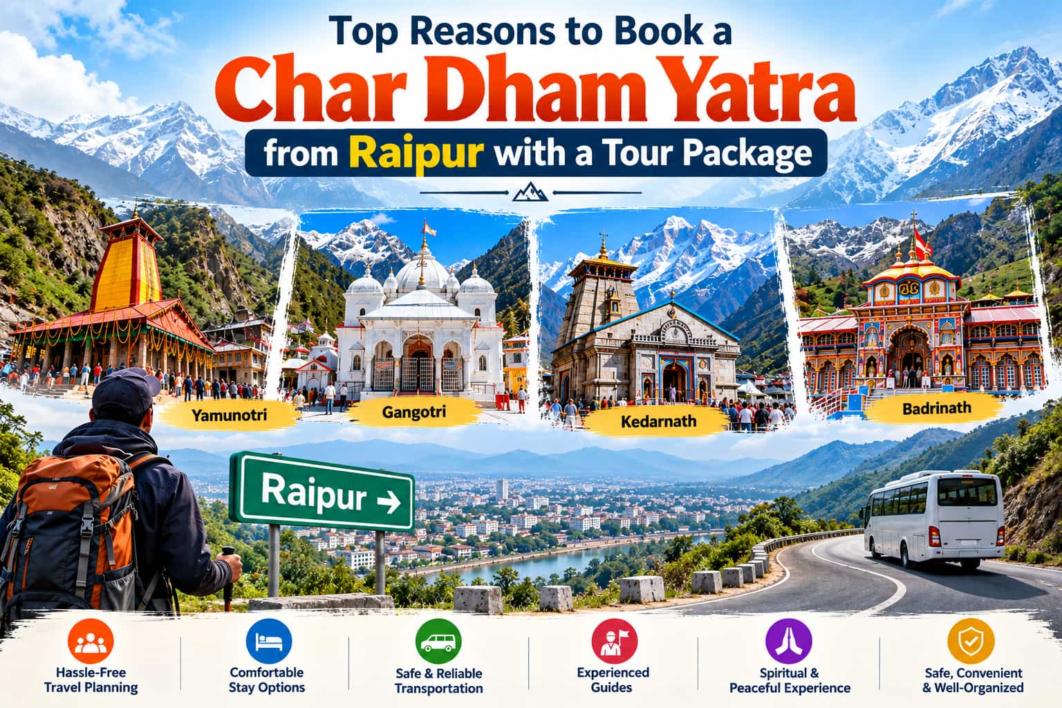 Top Reasons to Book a Char Dham Yatra from Raipur with a Tour Package
