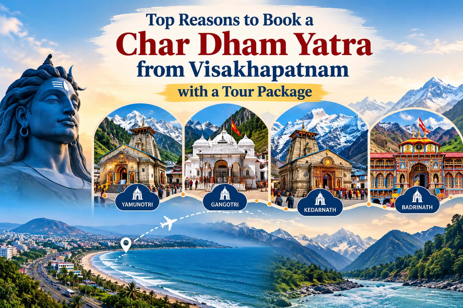 Top Reasons to Book a Char Dham Yatra from Visakhapatnam with a Tour Package