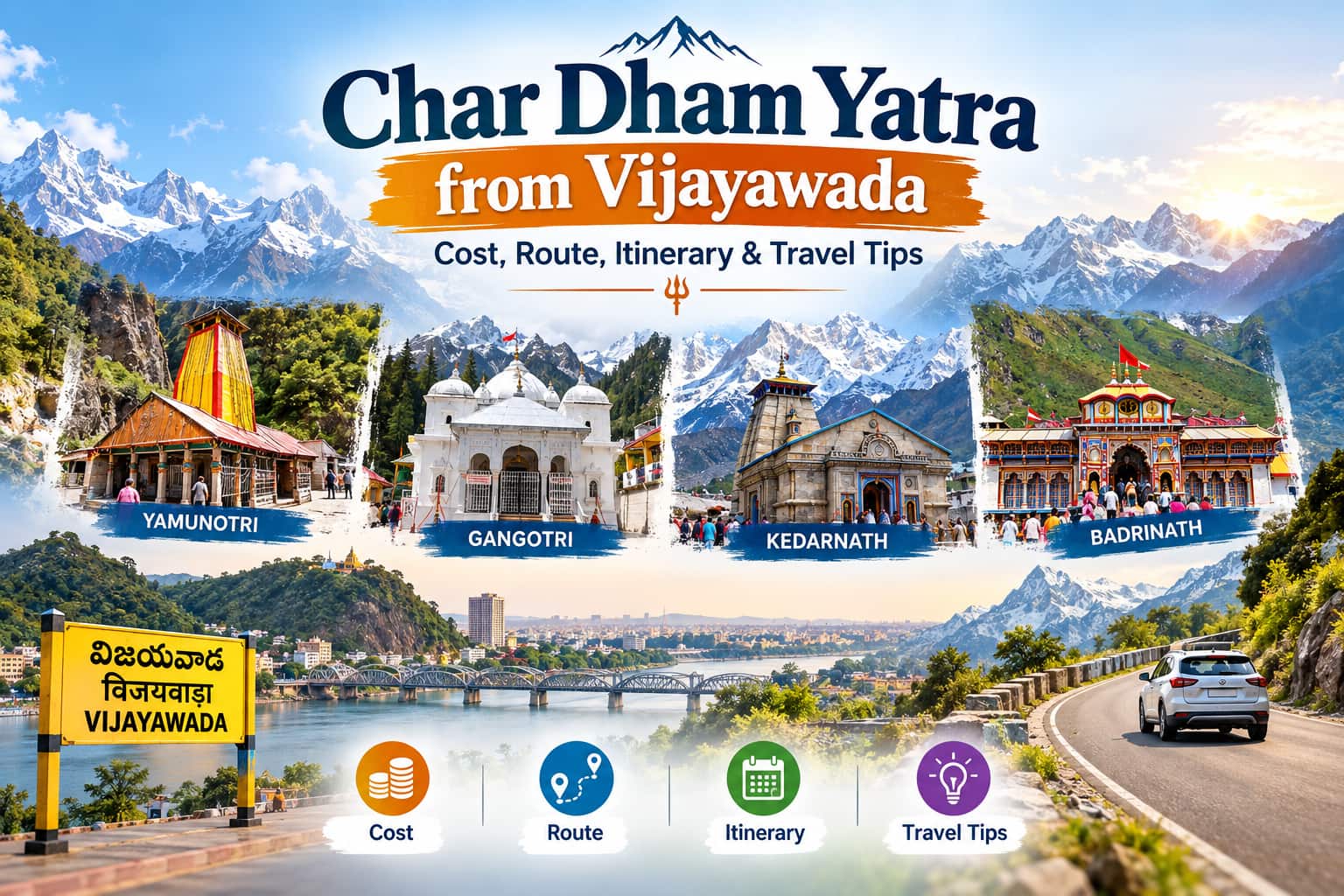 Char Dham Yatra from Vijayawada: Cost, Route, Itinerary & Travel Tips