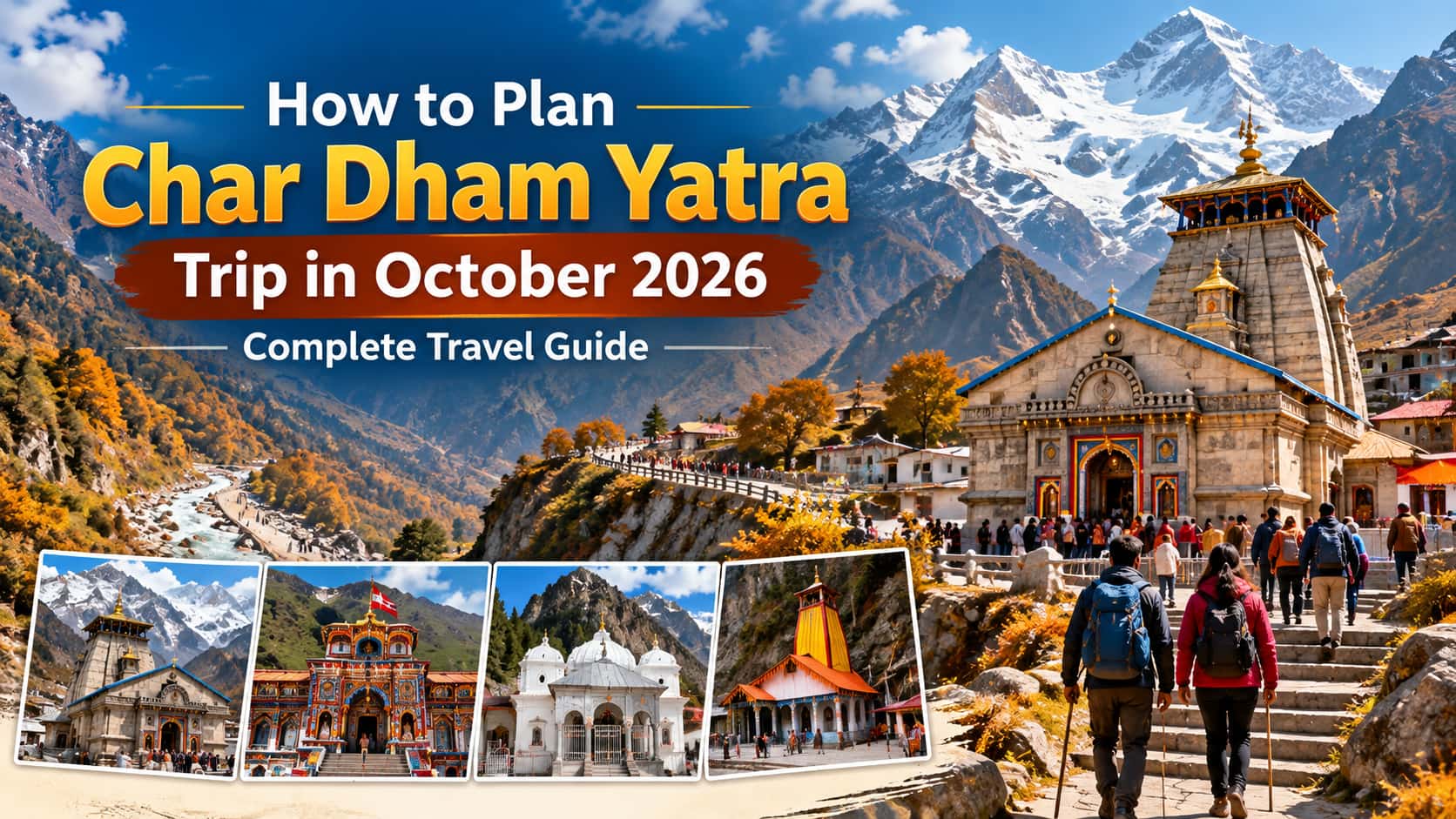How to Plan chardham yatra trip in October 2026
